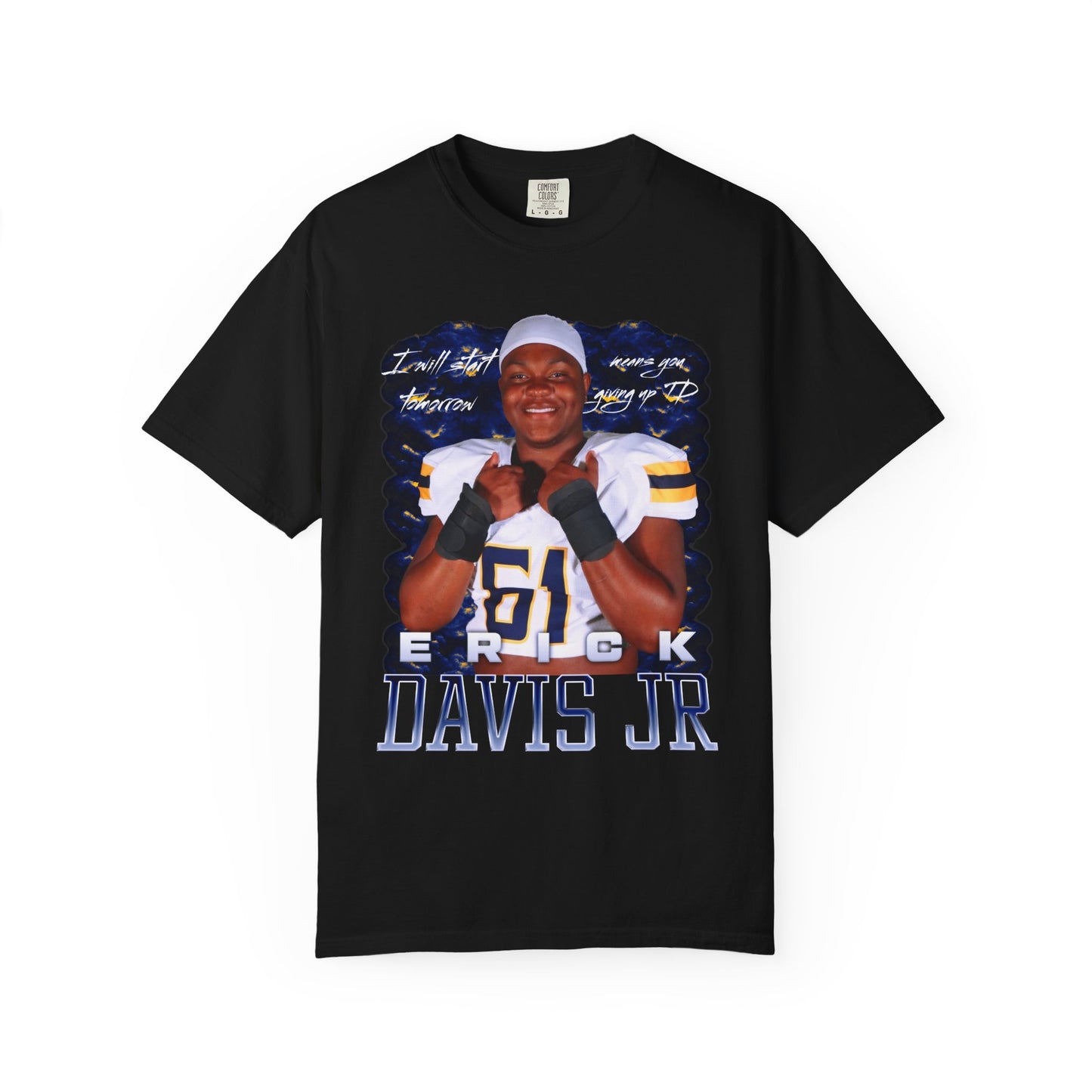 Erick Davis Jr. Featured Quote Premium Tee