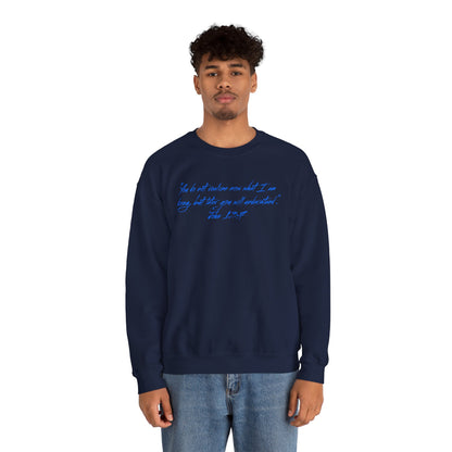 Brogan Sims Quote Crewneck Sweatshirt