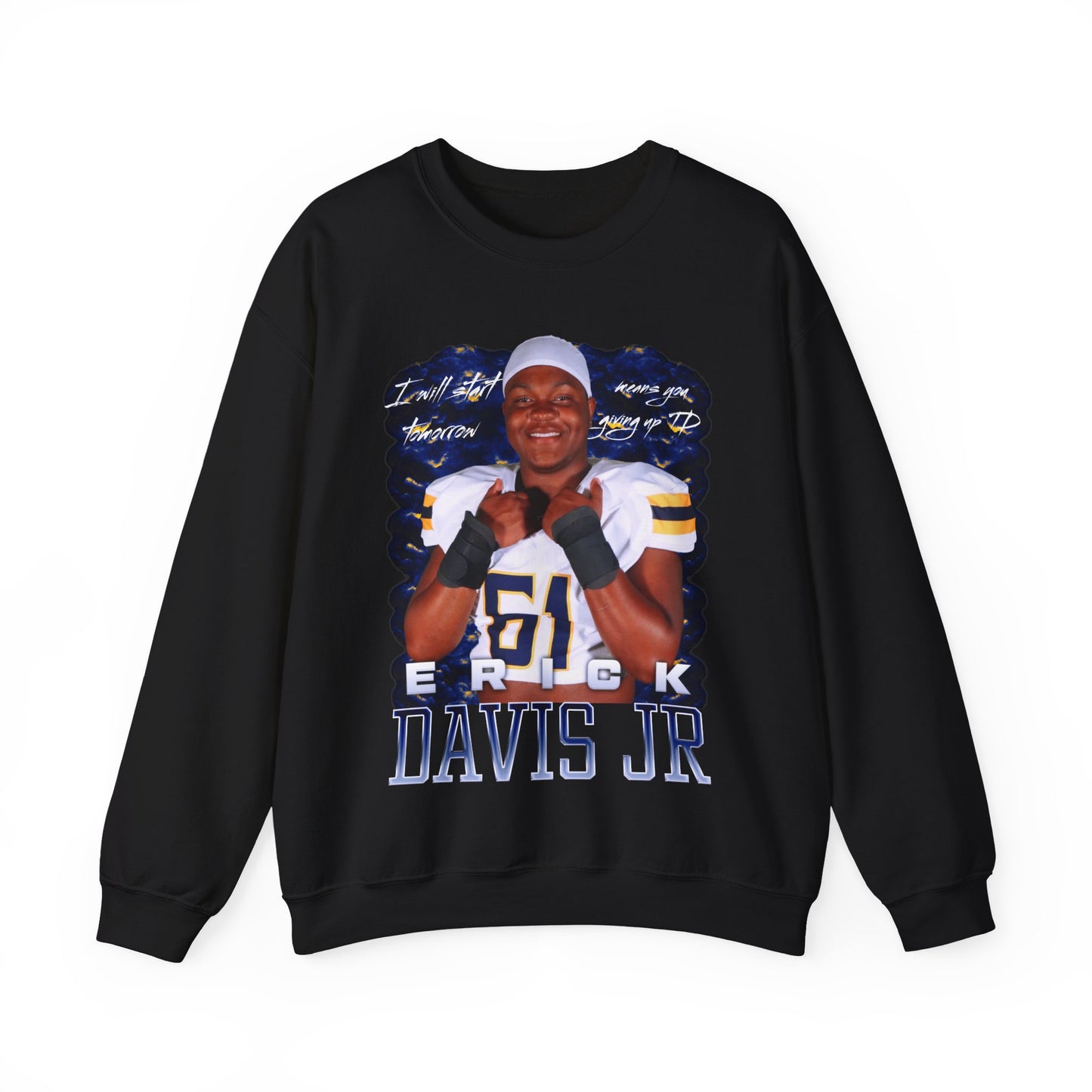 Erick Davis Jr. Featured Quote Crewneck Sweatshirt