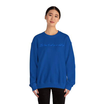 Elijah West Quote Crewneck Sweatshirt