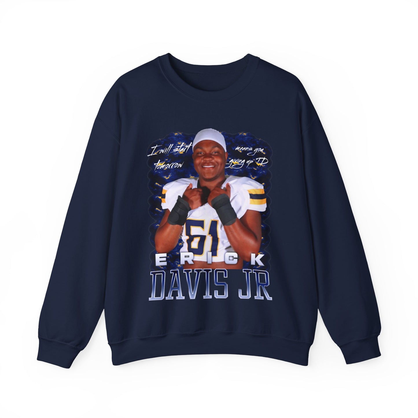 Erick Davis Jr. Featured Quote Crewneck Sweatshirt