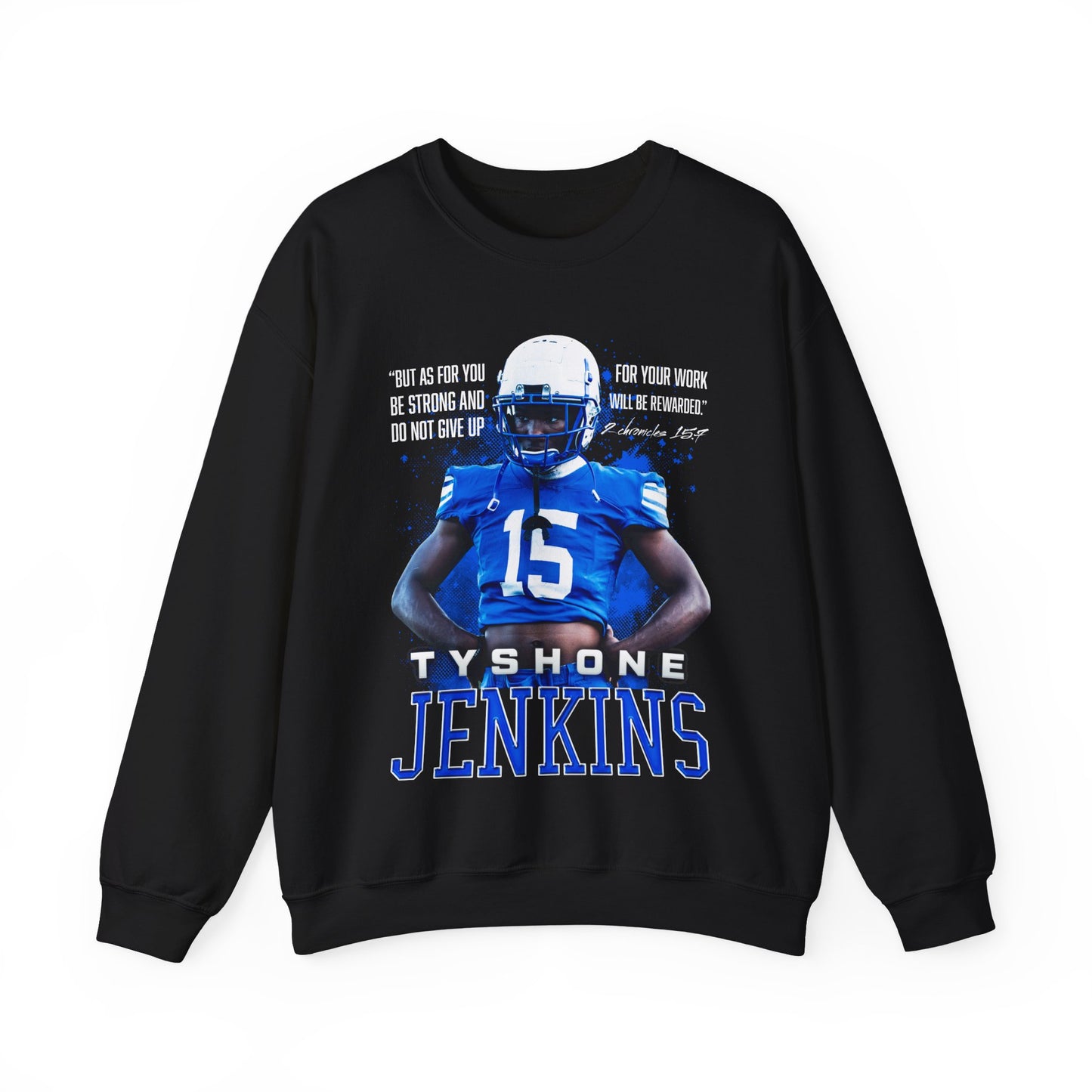 Tyshone Jenkins Featured Quote Crewneck Sweatshirt