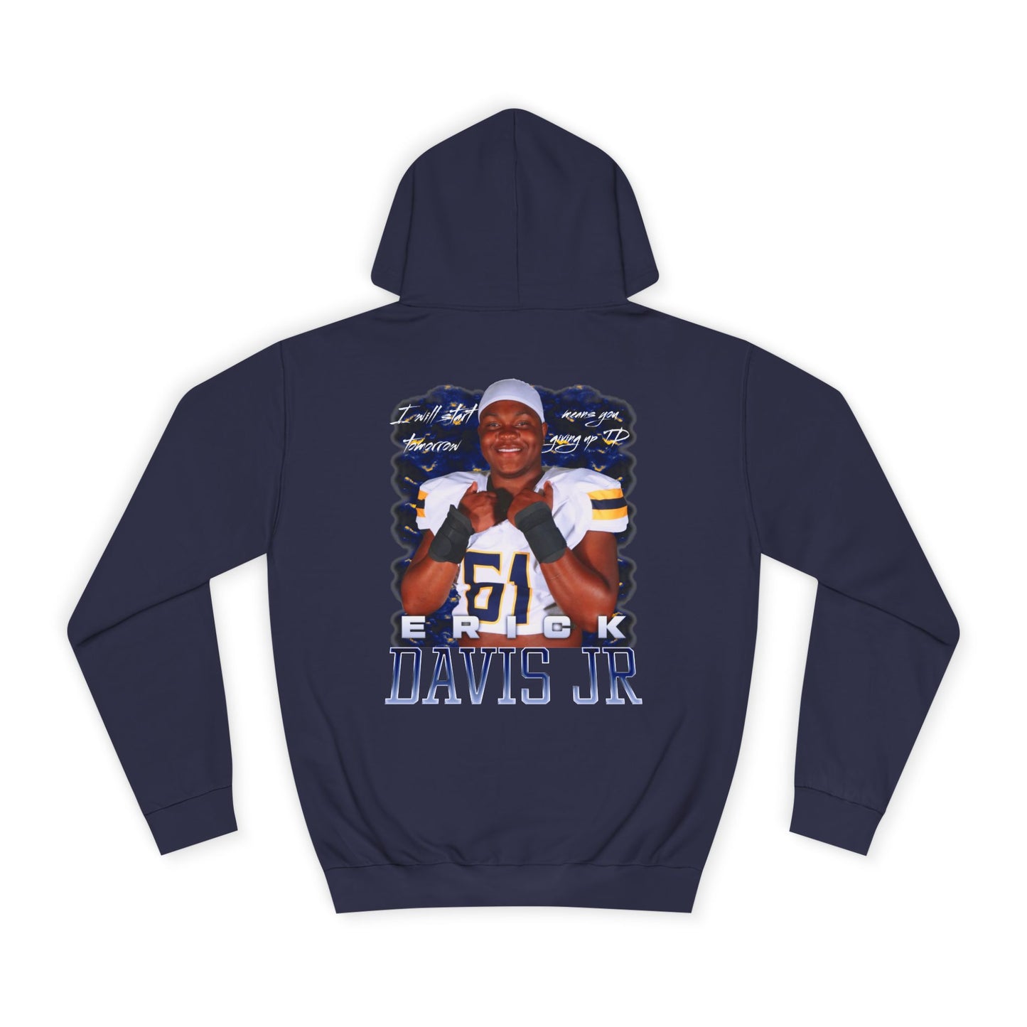Erick Davis Jr. Featured Quote Premium Hoodie
