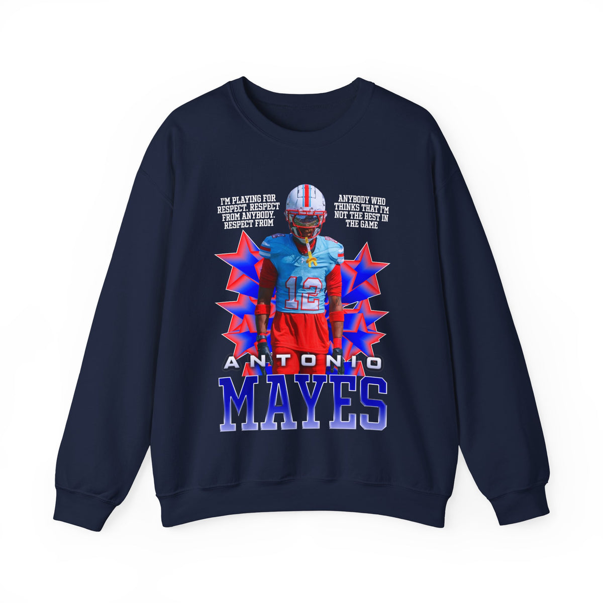 Antonio "Bandit" Mayes Featured Quote Crewneck Sweatshirt