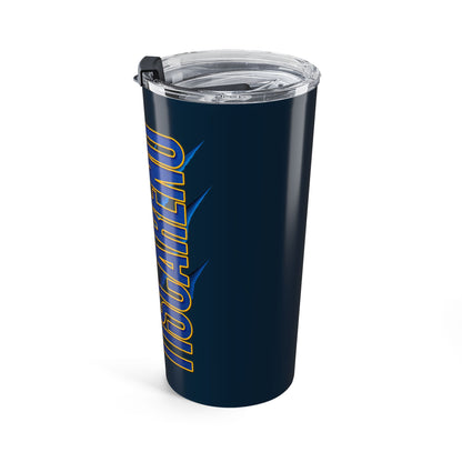 Mayah Tiscareno 20oz Tumbler