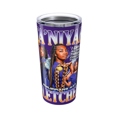 Ta'Niyah Fletcher 20oz Tumbler